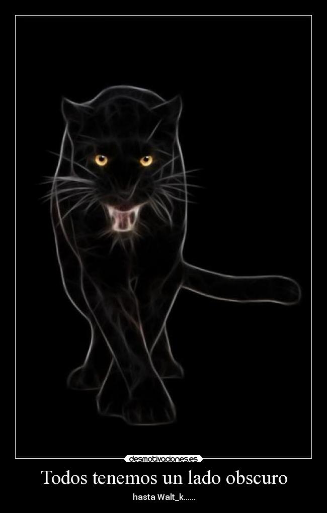 Todos tenemos un lado obscuro -