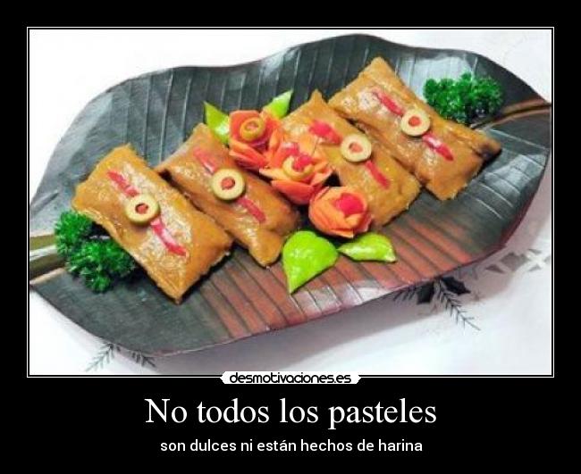 No todos los pasteles - son dulces ni están hechos de harina