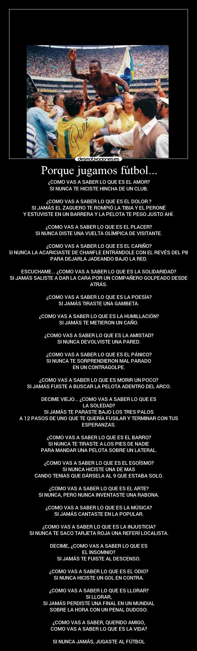 Porque jugamos fútbol... - 