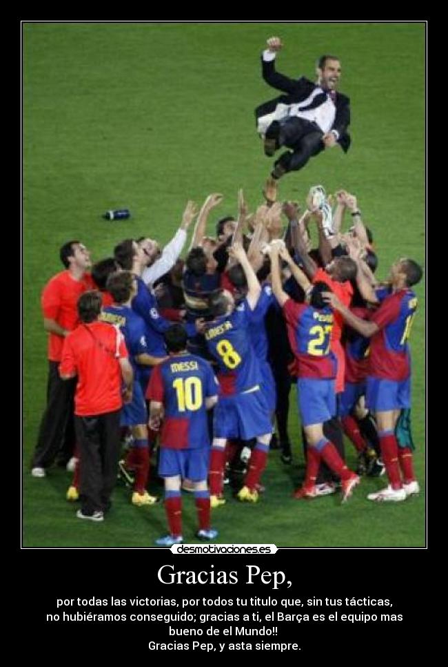 Gracias Pep, -