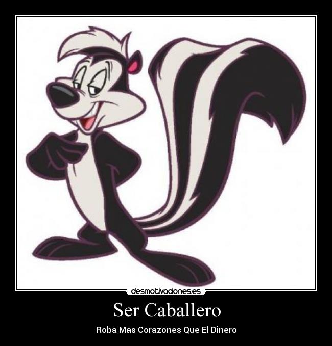 Ser Caballero - Roba Mas Corazones Que El Dinero