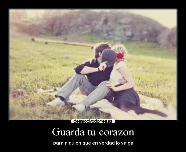 Guarda tu corazon - 