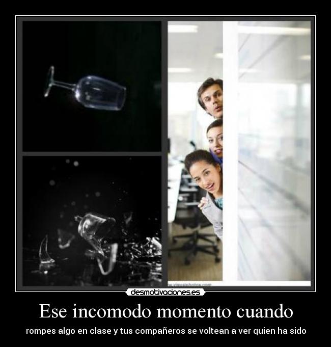 Ese incomodo momento cuando - 