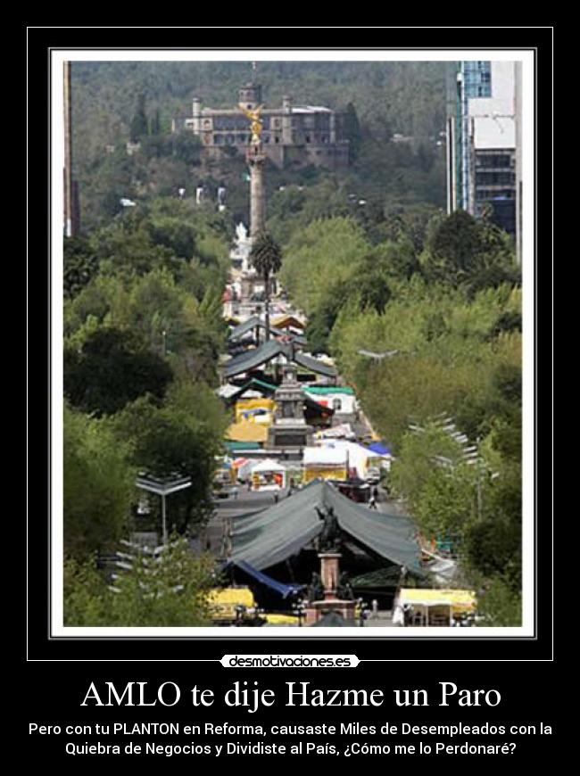 AMLO te dije Hazme un Paro - 