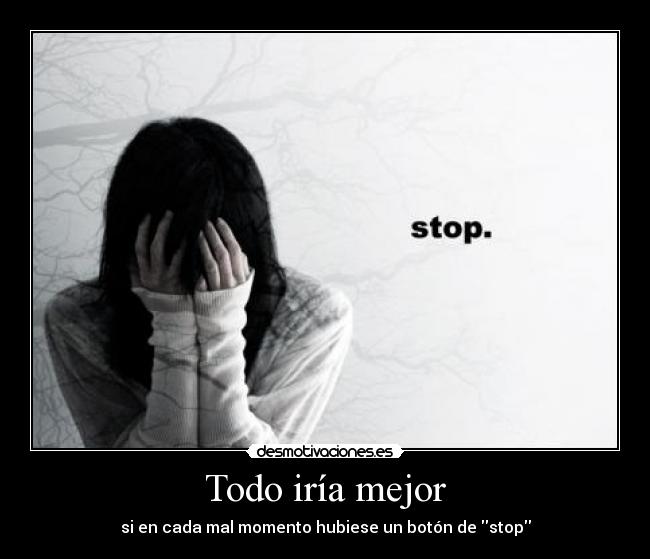Todo iría mejor -