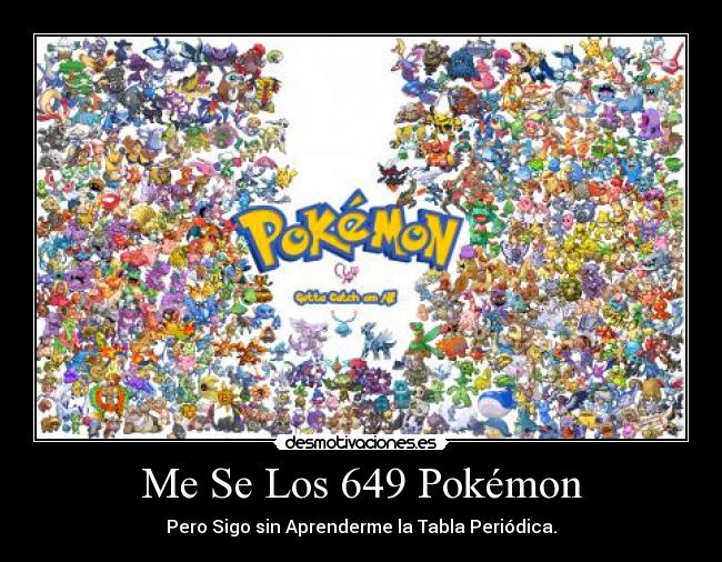 Me Se Los 649 Pokémon - 