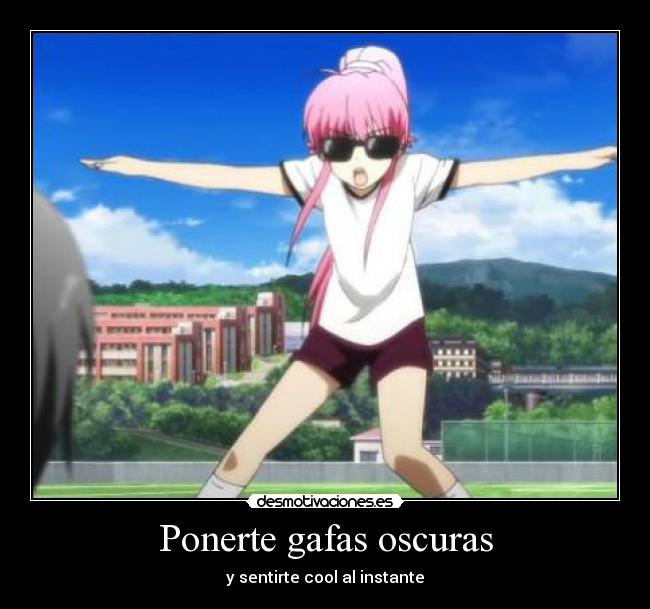 Ponerte gafas oscuras -