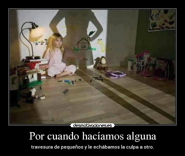 Por cuando hacíamos alguna - 