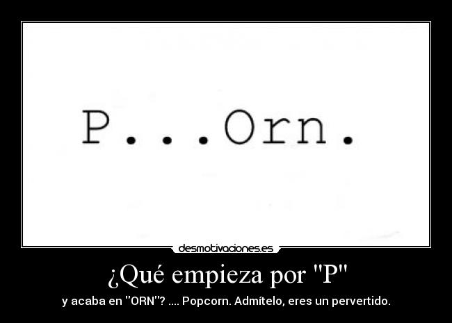 ¿Qué empieza por P -