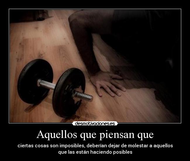 Aquellos que piensan que -