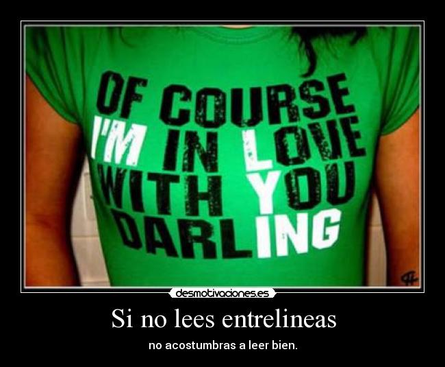 Si no lees entrelineas - 