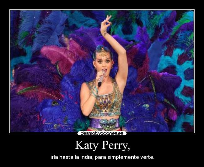 Katy Perry, - 