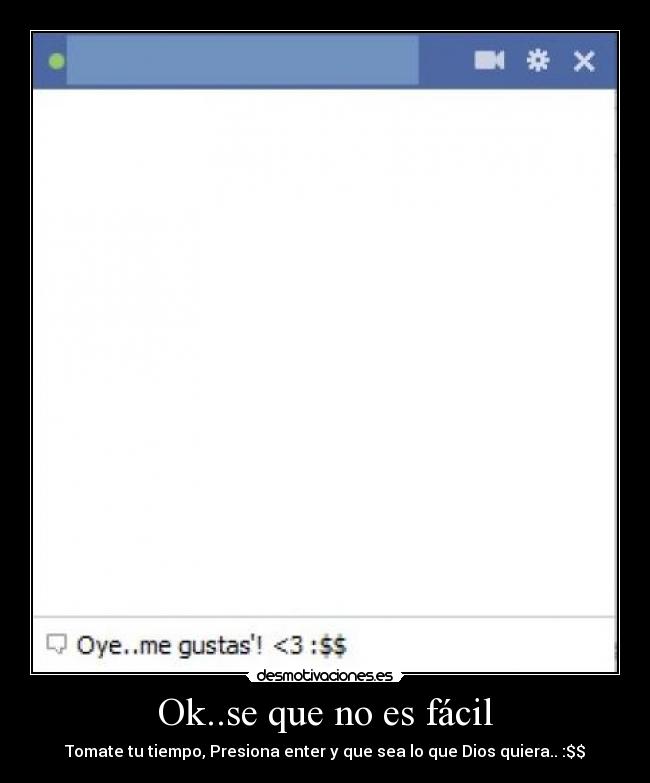 Ok..se que no es fácil -