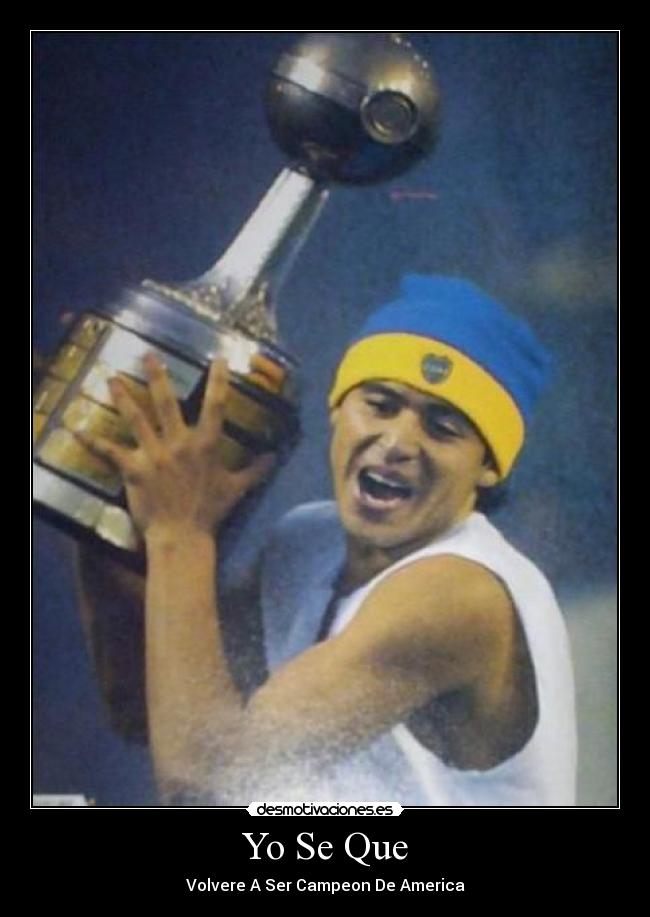 Yo Se Que - Volvere A Ser Campeon De America