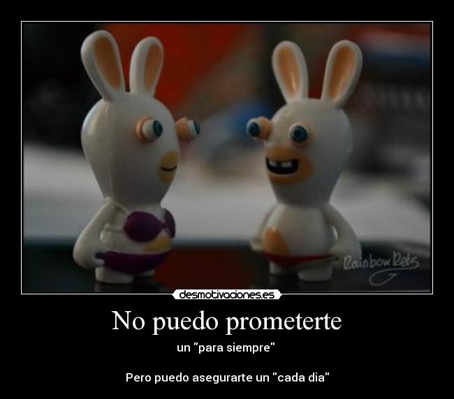 No puedo prometerte -