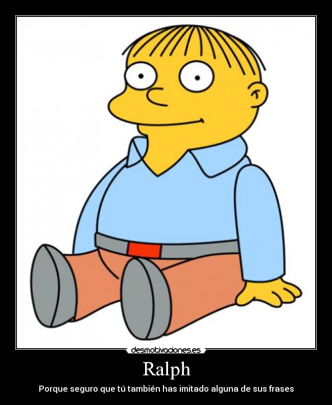 Ralph -