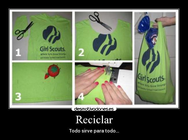 Reciclar - Todo sirve para todo...