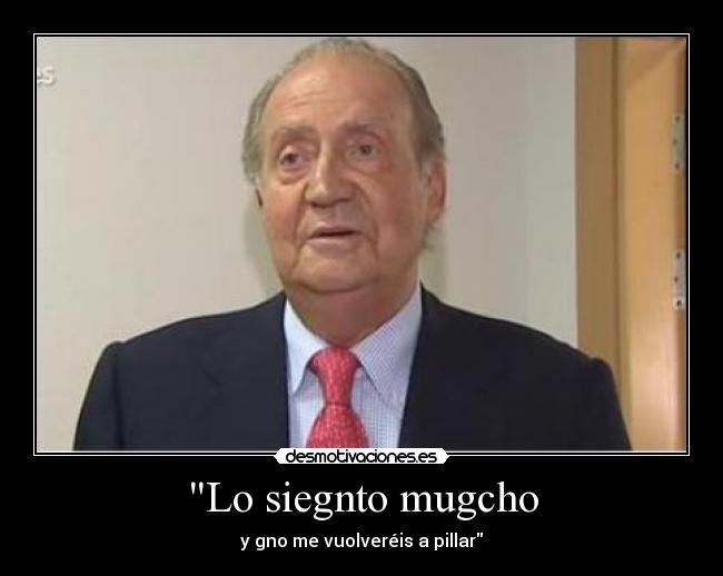 Lo siegnto mugcho - y gno me vuolveréis a pillar