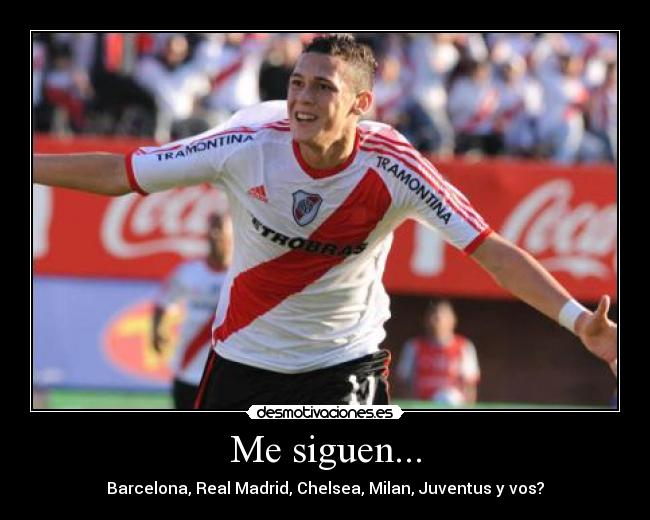 Me siguen... - Barcelona, Real Madrid, Chelsea, Milan, Juventus y vos?