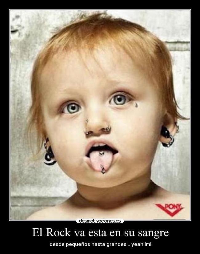 El Rock va esta en su sangre - desde pequeños hasta grandes .. yeah lml