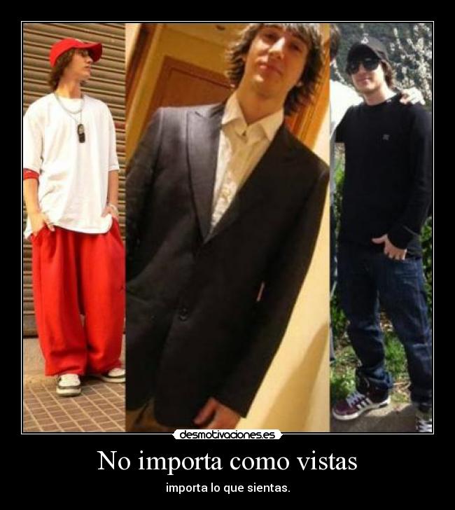 No importa como vistas -