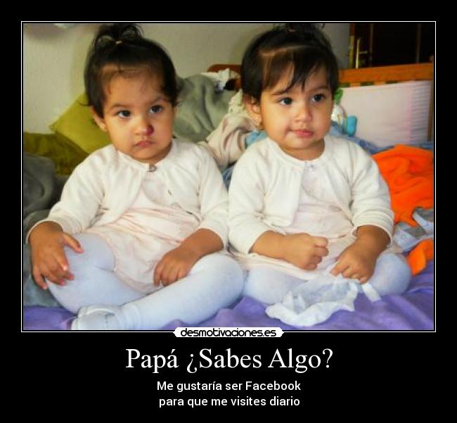 Papá ¿Sabes Algo? - 