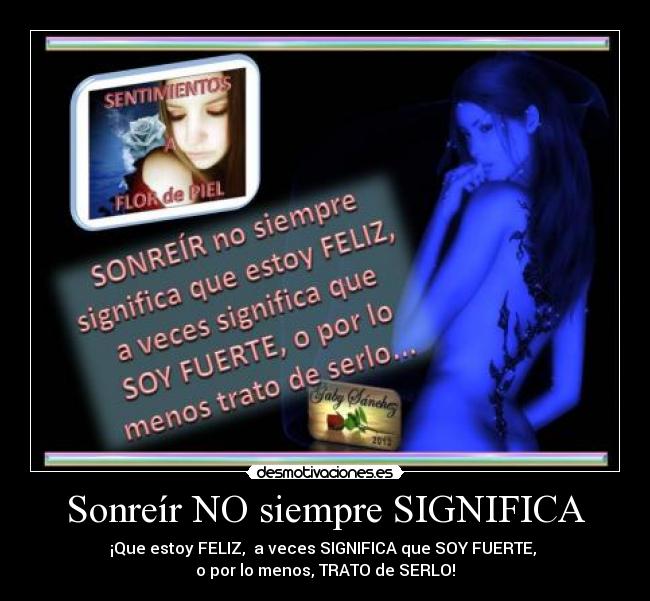 Sonreír NO siempre SIGNIFICA -