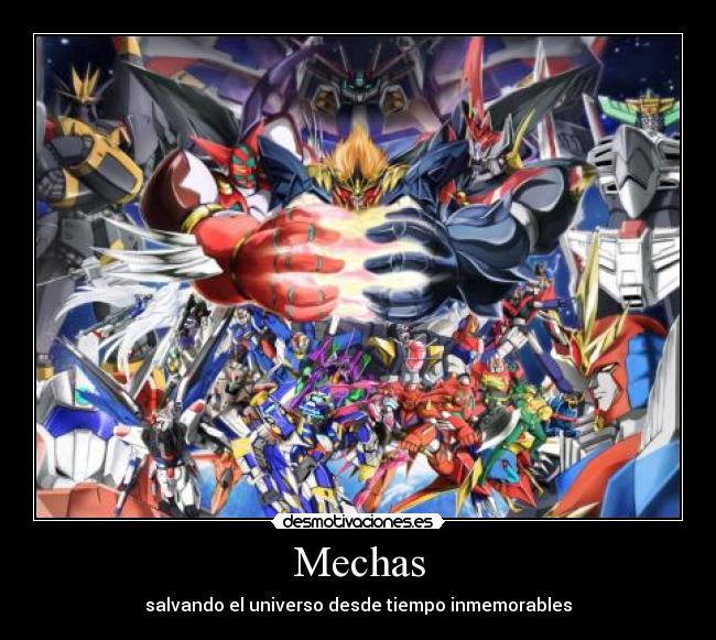 Mechas - salvando el universo desde tiempo inmemorables