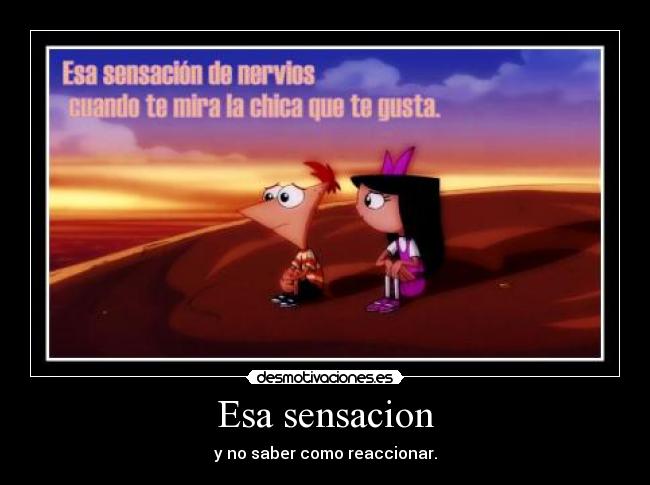 Esa sensacion -