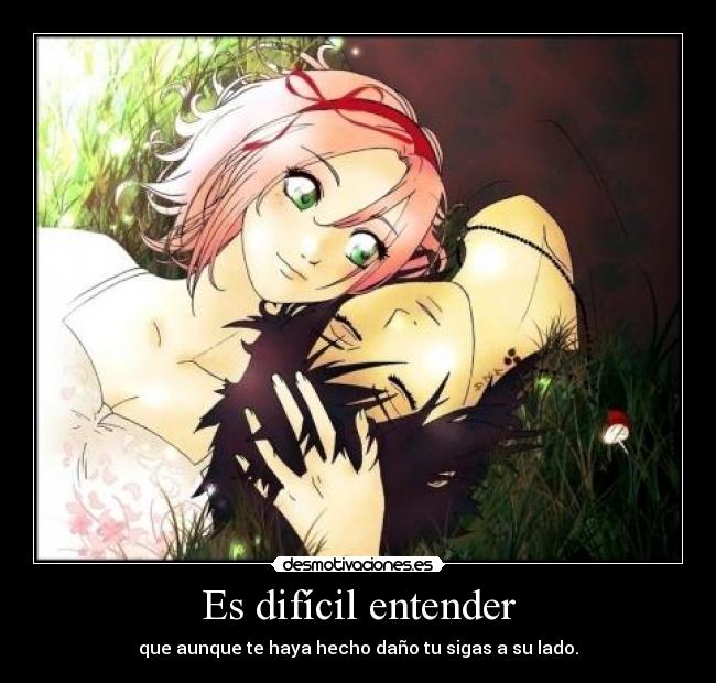 Es difícil entender -