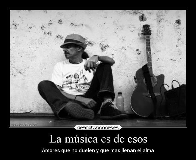 La música es de esos -