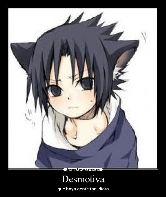 Desmotiva - que haya gente tan idiota