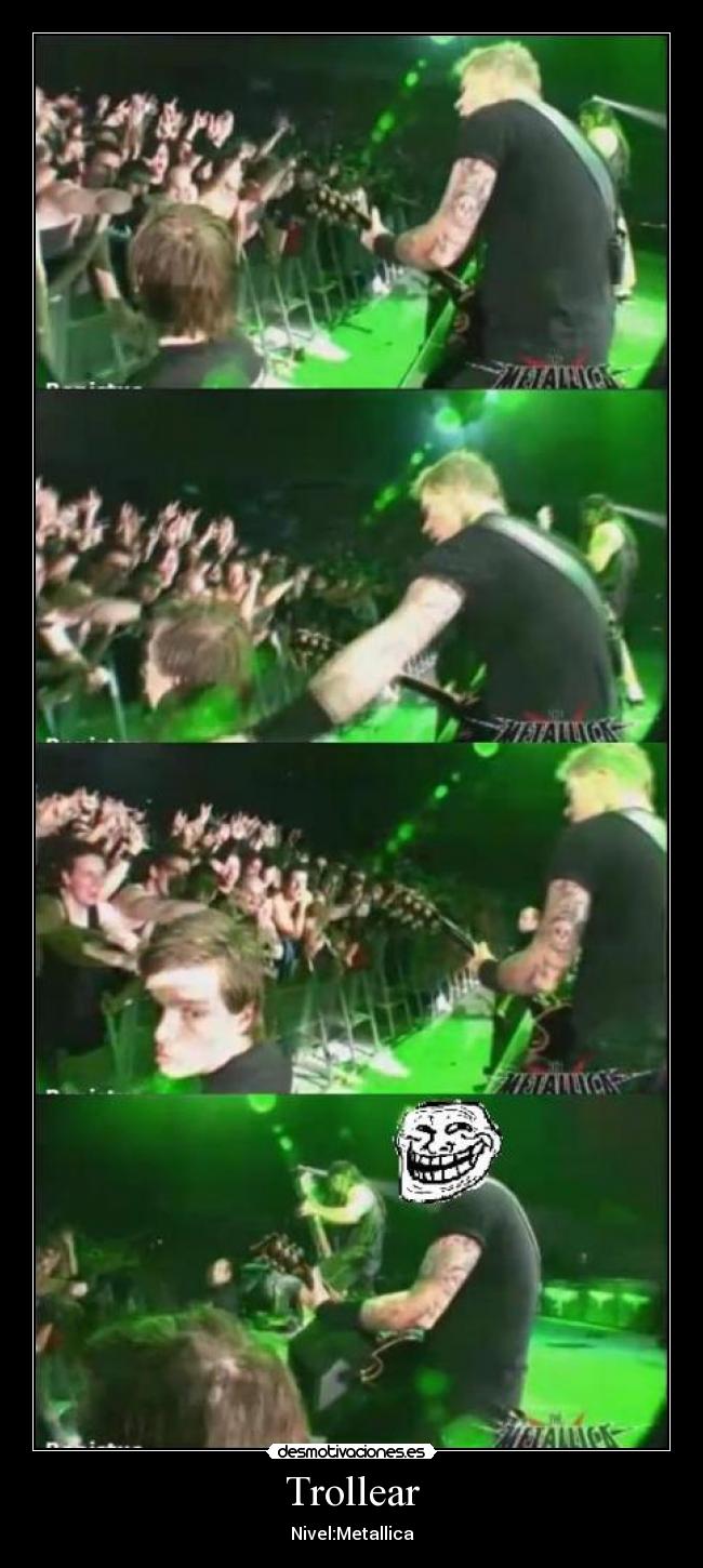 Trollear - Nivel:Metallica