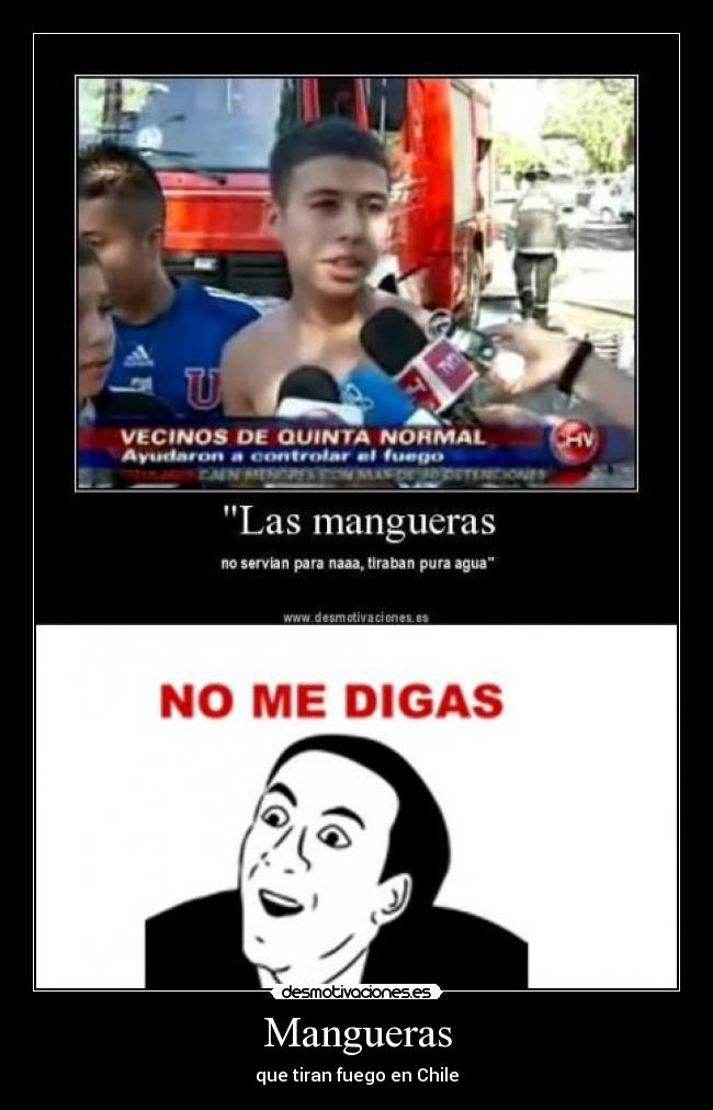 Mangueras - que tiran fuego en Chile