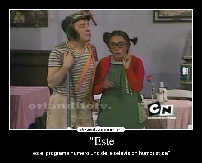 Este - es el programa numero uno de la television humoristica