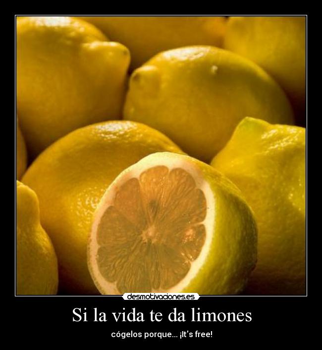 Si la vida te da limones -