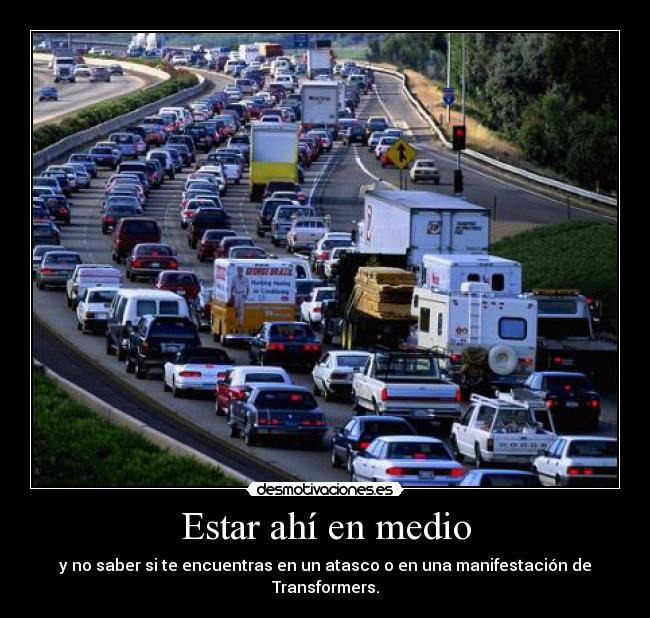 Estar ahí en medio -