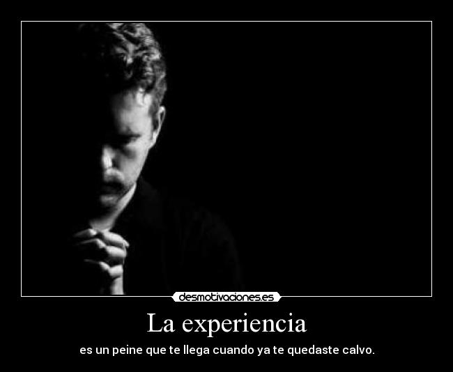 La experiencia -