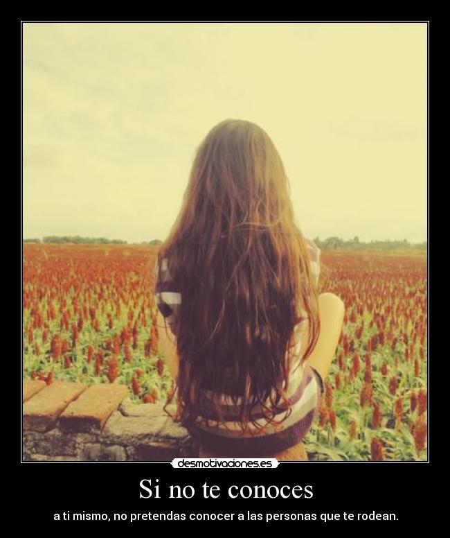 Si no te conoces -