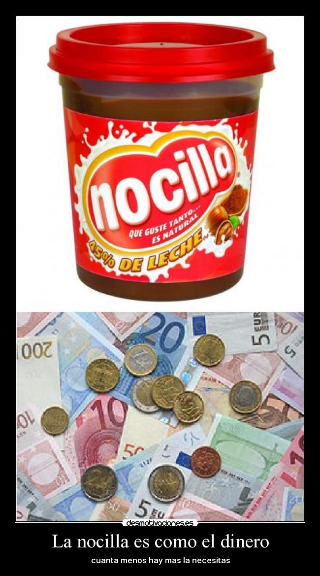 La nocilla es como el dinero - 