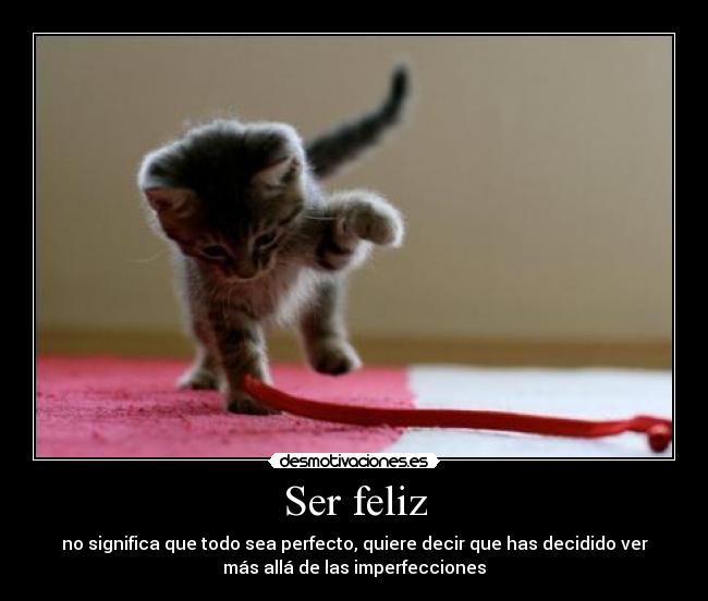 Ser feliz -