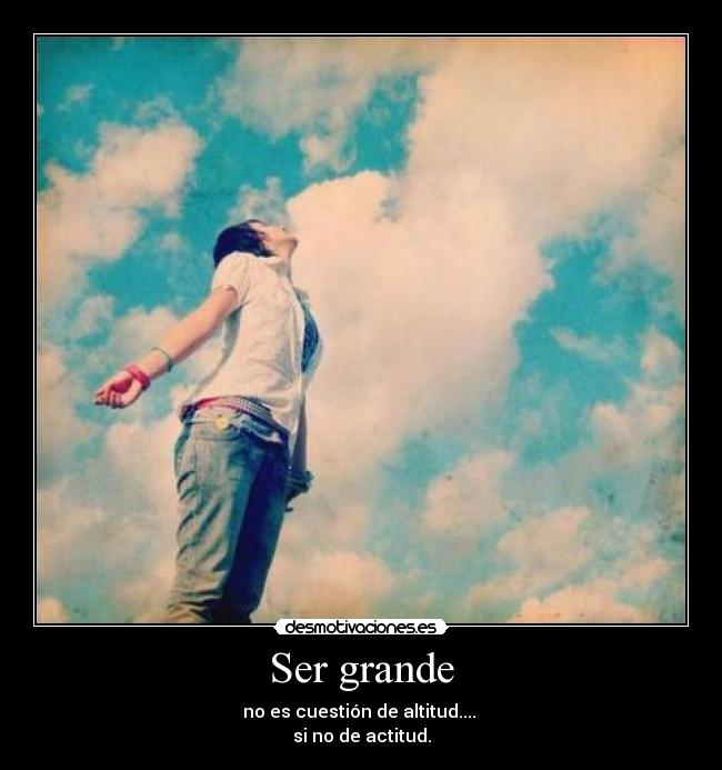 Ser grande - 