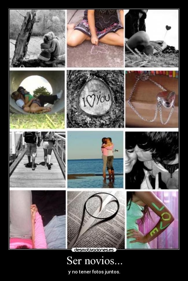 Ser novios... - y no tener fotos juntos.