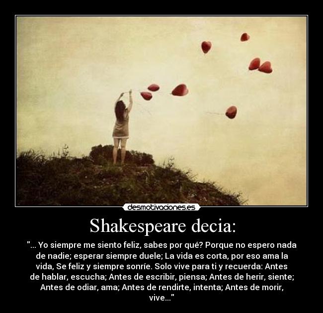 Shakespeare decia: -