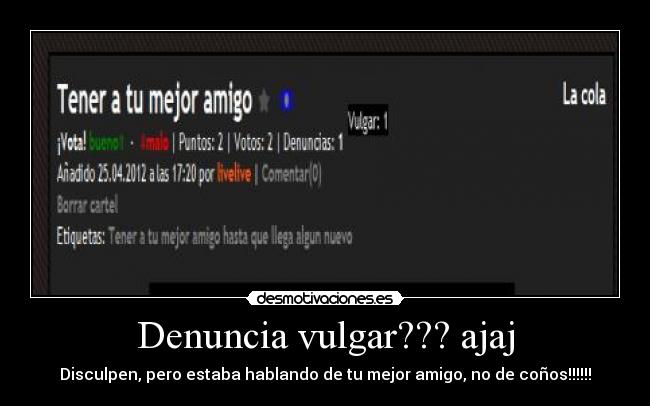 Denuncia vulgar??? ajaj -