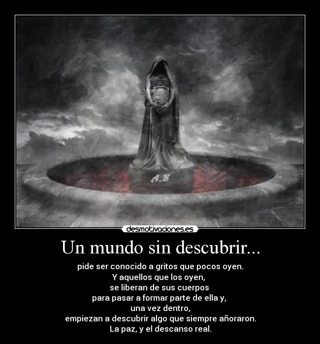 Un mundo sin descubrir... -