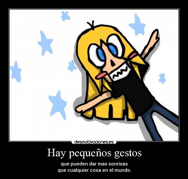 Hay pequeños gestos -
