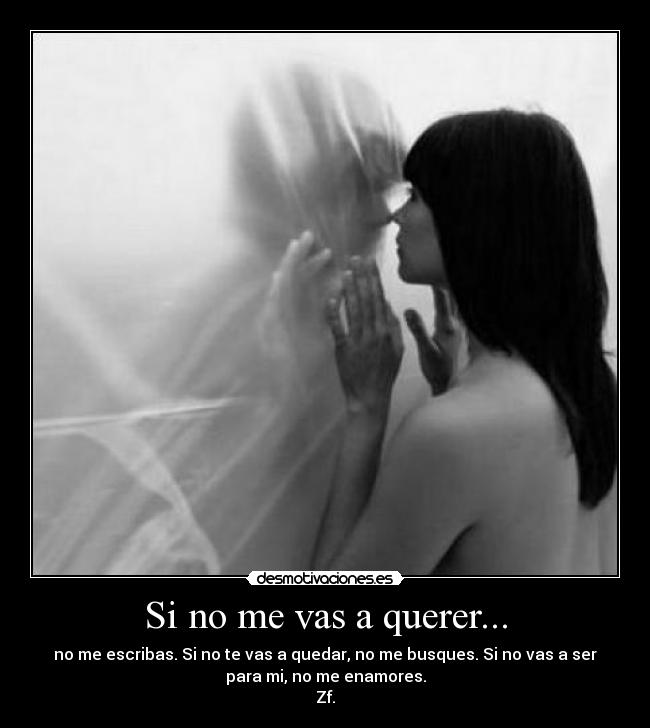 Si no me vas a querer... - 
