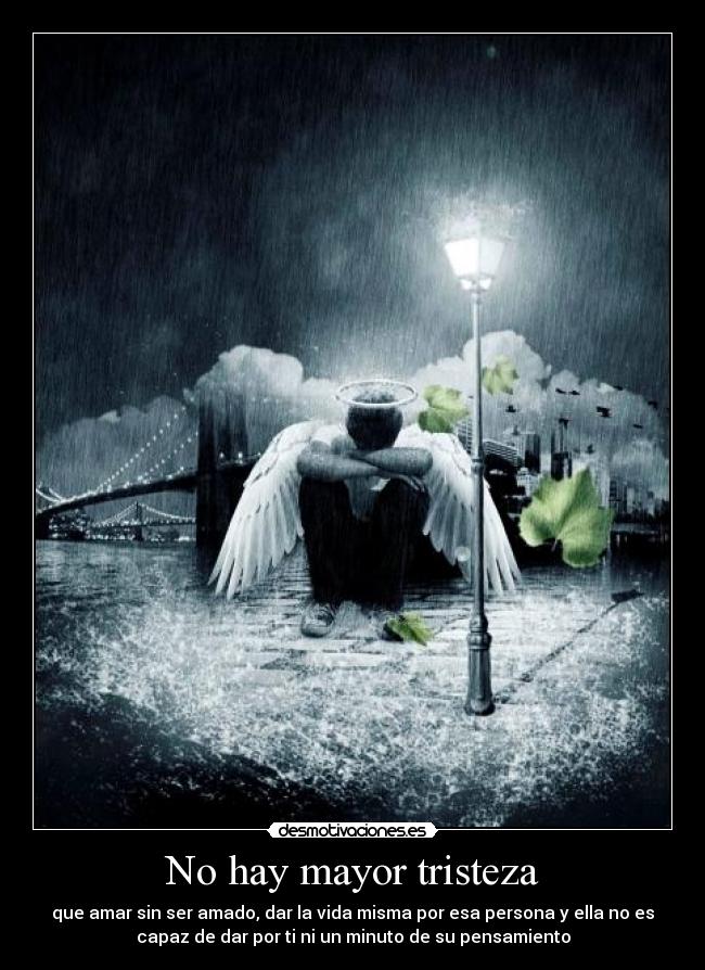 No hay mayor tristeza -
