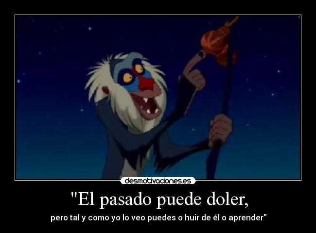 El pasado puede doler, -